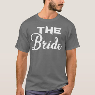 Frauen Die Braut Süße Junggesellinnenabschied Brau T-Shirt