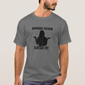 Frauen, die das Fieber ertragen - Fang es! Sarcast T-Shirt