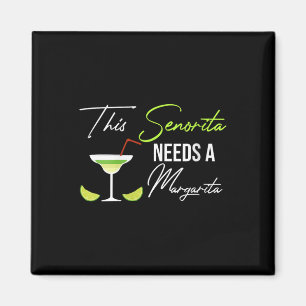 Frauen, die diese Senorita braucht eine Margarita Magnet