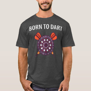 Frauen, die Geboren sind, Funny Darts Geschenk zu  T-Shirt