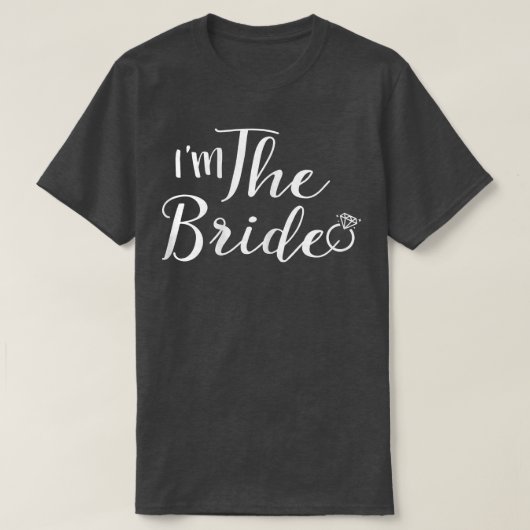 Frauen, die ich bin das Braut-Hochzeitsparty-Gesch T-Shirt (Design vorne)