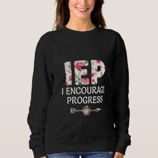 Frauen, die ich für Fortschritt im Iep-Lehrer-Shir Sweatshirt