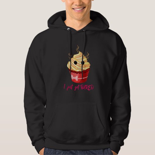 Frauen, die ich gerade Got gebacken Funny Niedlich Hoodie (Vorderseite)