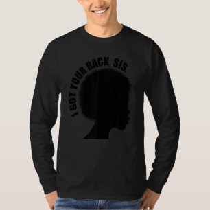 Frauen, die ich Got habe Unterstützung zurück Schw T-Shirt