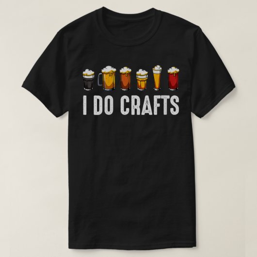 Frauen, die ich Handwerk Zuhause Bierbrauerei Bier T-Shirt (Design vorne)