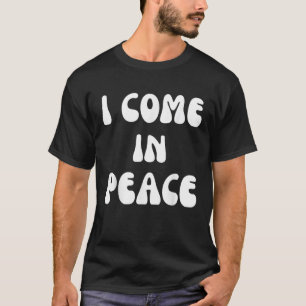 Frauen, die ich in Frieden komme I m Peace Funny M T-Shirt