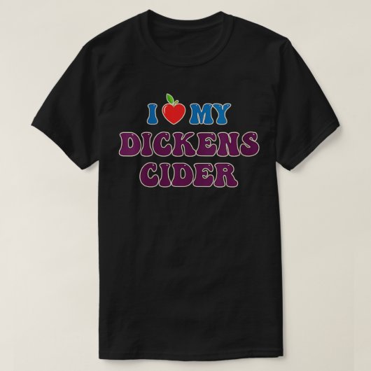 Frauen, die ich in meinem Dickens Cider Funny Lieb T-Shirt (Design vorne)