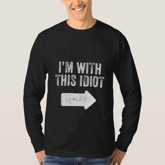 Frauen, die ich mit diesem Idiot Funny Sprichwort  T-Shirt (Vorderseite)