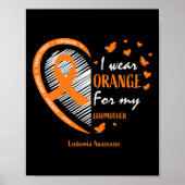 Frauen, die ich Orange für meine Mutter Leukämie A Poster (Vorne)