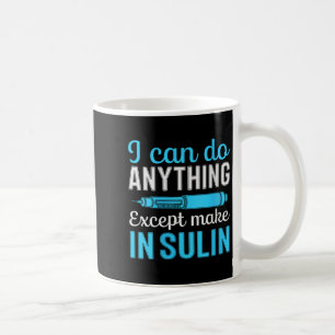 Frauen, die ich tun kann, außer Insulin V-nec herz Kaffeetasse