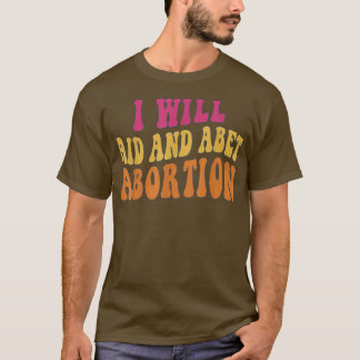 Frauen, die ich unterstützen und die Abtreibung vo T-Shirt