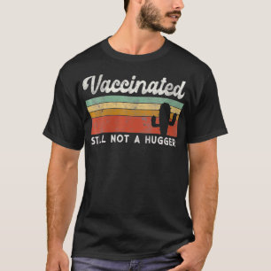 Frauen, die ich vollständig geimpft bin, sind imme T-Shirt