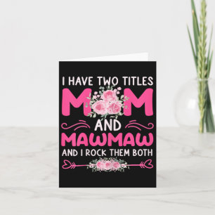 Frauen, die ich zwei Titel Mama und Mawmaw Blumens Karte