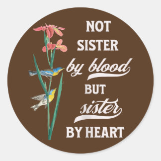 Frauen, die nicht durch Blut, sondern durch Herz k Runder Aufkleber