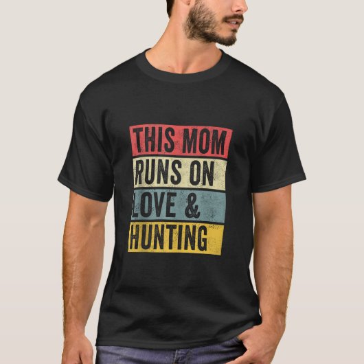 Frauen Diese Mama läuft auf Liebe und Jagd Jäger N T-Shirt (Vorderseite)