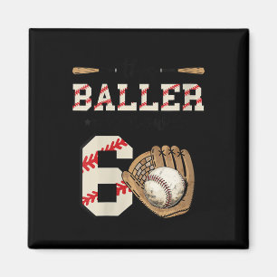 Frauen dieser Anrufer ist jetzt 6 Geburtstag Baseb Magnet