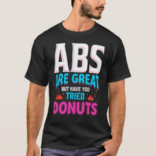 Frauen Donut Men Sarcastic Workout T-Shirt