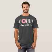 Frauen DONUT MESS MIT MIR Funny Sarcasm Pun Junk T-Shirt (Vorne ganz)