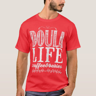 Frauen Doula Life T-Shirt