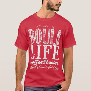 Frauen Doula Life T-Shirt