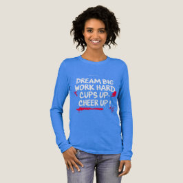 FRAUEN DREAM BIG CHEER UP LANGARM T-SHIRT Tri-Blend SHIRT