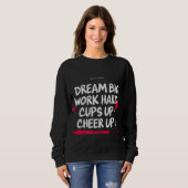 FRAUEN DREAM BIG CHEER UP SWEATSHIRT  (Vorne ganz)