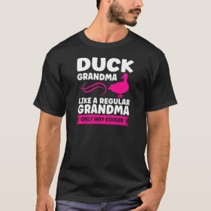 Frauen Duck Grandma wie eine normale Oma Ente T-Shirt