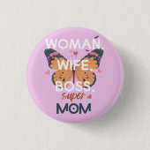 Frauen, Ehefrau, Chef, super Mom Button (Vorderseite)