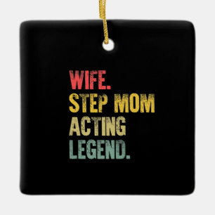 Frauen Ehefrau Step Mama Schauspiel Legend Premium Keramikornament