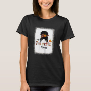 Frauen eine dankenvolle Mama Messy Bun Hair Thanks T-Shirt