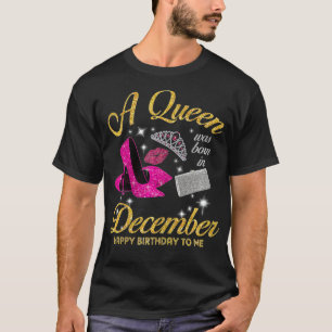 Frauen eine Königin geboren im Dezember Zitat Gebu T-Shirt