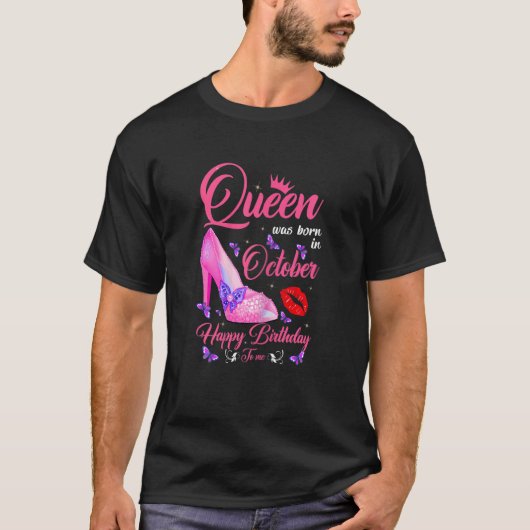 Frauen eine Königin war Geboren im Oktober glückli T-Shirt (Vorderseite)