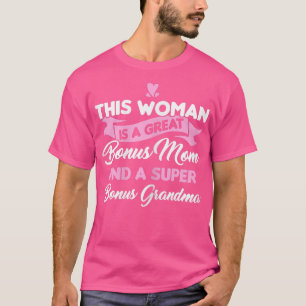 Frauen Eine tolle Bonus Mama und Bonus Grandma Bon T-Shirt