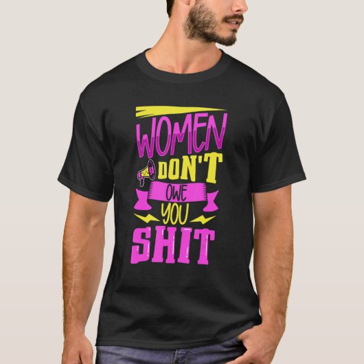 Frauen Empowerment Pro-choice Pro-Abortio T-Shirt (Vorderseite)