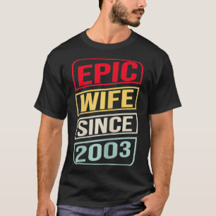 Frauen Epische Ehefrau seit 2003 18. Hochzeitssäng T-Shirt