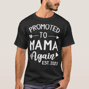 Frauen erneut zur Mama befördert Est 2021 Mommy VN T-Shirt