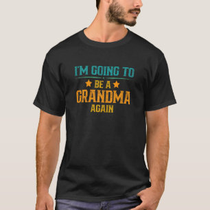 Frauen erneut zur Oma befördert Neue Oma wird T-Shirt