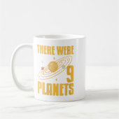 Frauen Es gab 9 Planeten Funny Science Space Ne Kaffeetasse (Links)