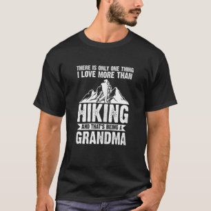 Frauen es gibt nur wandern Oma Klettern T-Shirt