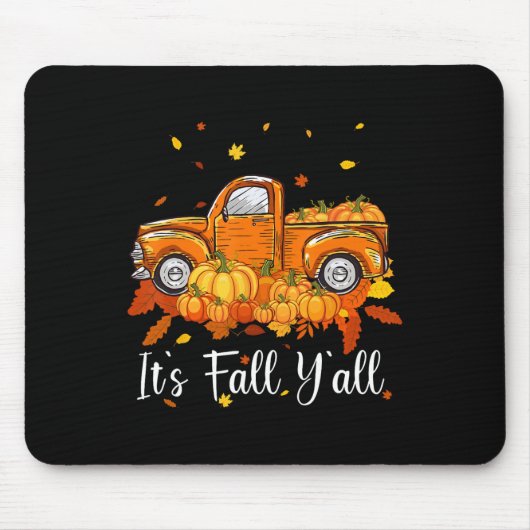 Frauen Es ist Herbst Y'all Pumpkin Truck Autumn Tr Mousepad (Vorne)