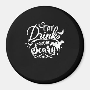 Frauen Essen Trinken Und Sei Gruselig Halloween Mo Magnet