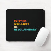 Frauen Existierendes Sollte Nicht Revolutionär Ret Mousepad (Mit Mouse)