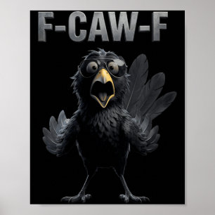 Frauen F Caw F Rabenliebhaber Fcawf Fawk Lustig Sc Poster