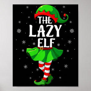 Frauen Fauler Elf Weihnachten Mädchen Frauen Elf-T Poster