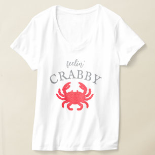Frauen Feelin Crabby T-Shirt
