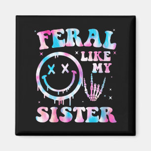 Frauen Feral Like Schwester Lustig Sarkastische Sc Magnet