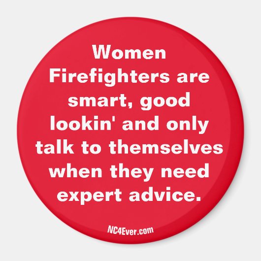 Frauen Feuerwehrleute sind ...Magnet Magnet (Vorne)