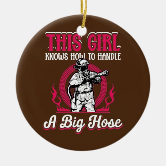 Frauen Feuerwehrmädchen Dieses Mädchen weiß, wie m Keramik Ornament (Vorne)