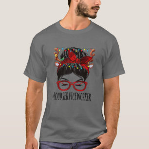 Frauen Food Service Worker Christmas Frau Messy B T-Shirt