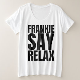 Frauen Frankie Say Relax T-Shirt